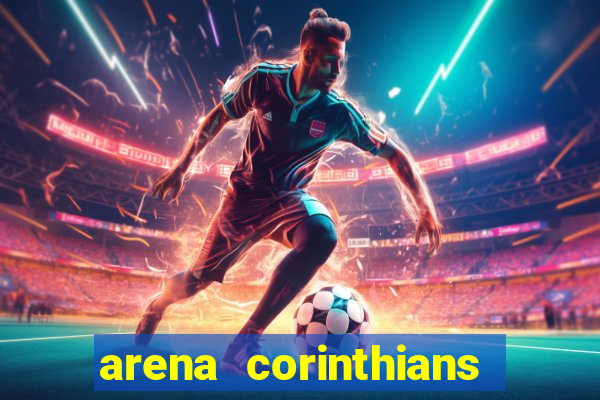 arena corinthians setores e fileiras